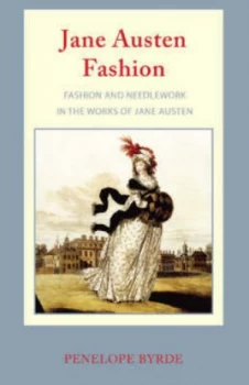 Image of Jane Austen Fashion by Penelope Byrde Paperback