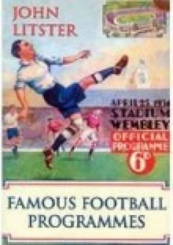 Image of Famous Football Programmes by John Litster Paperback