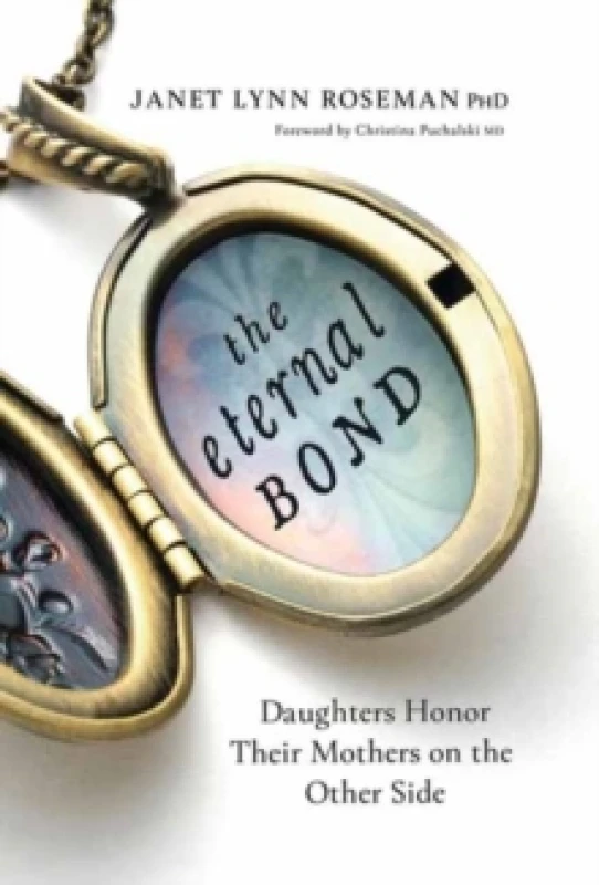Image of The Eternal Bond. Paperback. By Janet Lynn Roseman Books