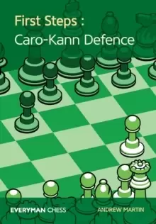 Image of First Steps: Caro-Kann Defence