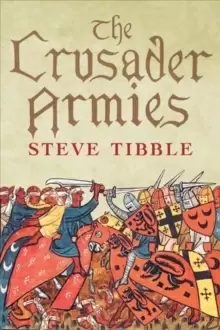 Image of The Crusader Armies : 1099-1187