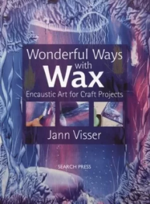 Image of Wonderful ways with wax by Jann Visser