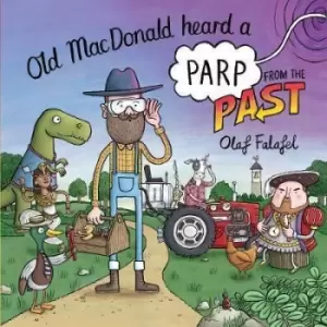 Image of Old MacDonald heard a parp from the past by Olaf Falafel