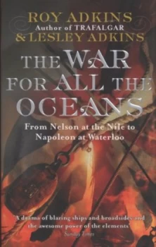 Image of The War for All the Oceans by Roy Adkins Paperback