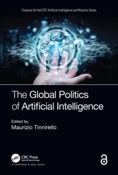 Image of The Global Politics of Artificial Intelligence