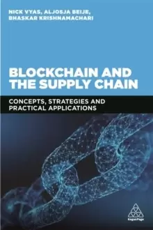 Image of Blockchain and the Supply Chain : Concepts, Strategies and Practical Applications