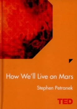 Image of How Well Live on Mars by Stephen Petranek Hardback