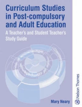 Image of Curriculum Studies in Post-Compulsory and Adult Education by Mary Neary Paperback