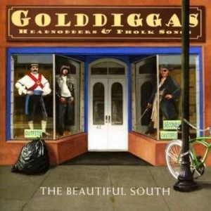 image of Gold Diggas Head Nodders and Pholk Songs by The Beautiful South CD Album