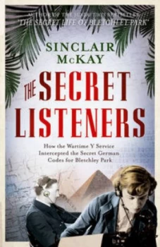 Image of The Secret Listeners by Sinclair Mckay Book