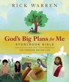 Image of God's Big Plans for Me Storybook Bible : Based on the New York Times Bestseller The Purpose Driven Life