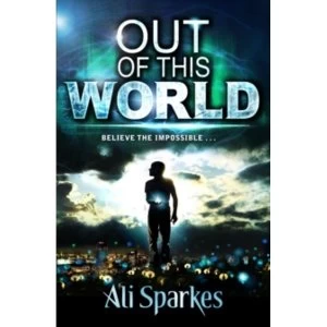 Image of Out of This World by Ali Sparkes Paperback