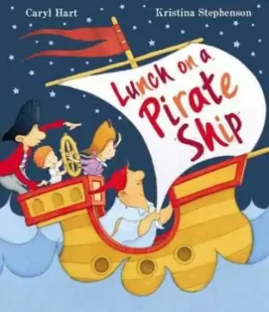 Image of Lunch on a pirate ship by Caryl Hart