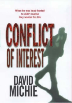 Image of Conflict of Interest by David Michie Hardback