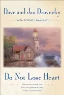 Image of do not lose heart meditations of encouragement and comfort