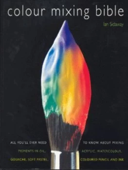 Image of Colour Mixing Bible by Ian Sidaway Paperback