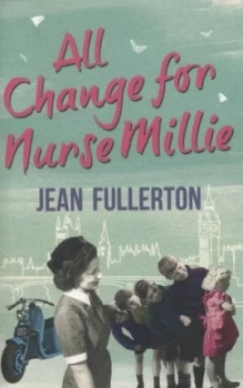 Image of All Change for Nurse Millie by Jean Fullerton Paperback
