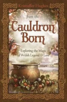 Image of From the Cauldron Born by Kristoffer Hughes Paperback