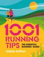 Image of 1001 running tips the essential runners guide