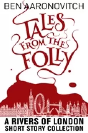 Image of tales from the folly a rivers of london short story collection
