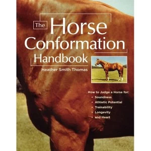 Image of The Horse Conformation Handbook by Heather Smith Thomas (Paperback, 2005)