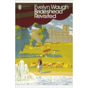 Image of Brideshead Revisited : The Sacred and Profane Memories of Captain Charles Ryder Paperback