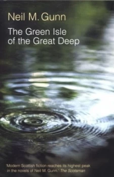 Image of The Green Isle of the Great Deep by Neil M. Gunn Paperback
