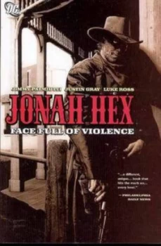 Image of Jonah Hex Tp Vol 01 Face Full of Violence by Justin Gray Paperback