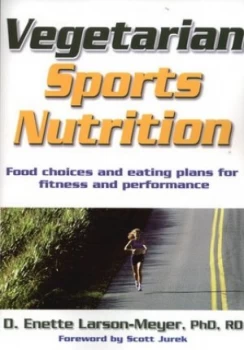 Image of Vegetarian Sports Nutrition by D. Enette Larson-Meyer Paperback