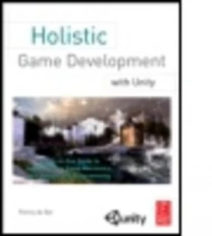 Image of Holistic Game Development with Unity by Penny De Byl Book
