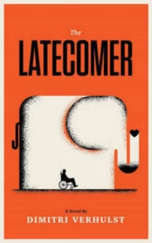 Image of The Latecomer by Dimitri Verhulst Book