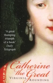 Image of Catherine the Great by Virginia Rounding Paperback