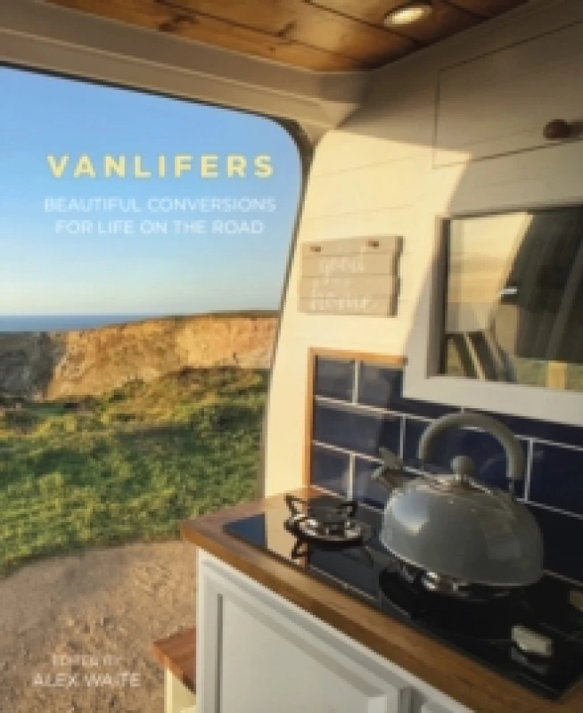Image of VanLifers : Beautiful Conversions for Life on the Road Paperback / softback
