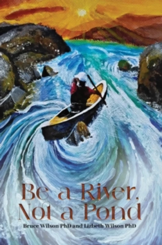 Image of Be a River, Not a Pond Paperback / softback