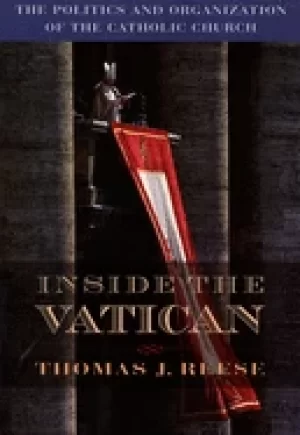 Image of inside the vatican the politics and organization of the catholic church