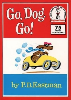 Image of Beginner Books - Go Dog. Go by P. D Eastman Paperback