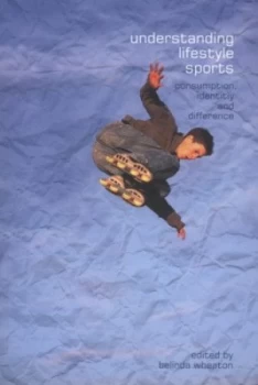 Image of Understanding Lifestyle Sports by Belinda Wheaton Paperback