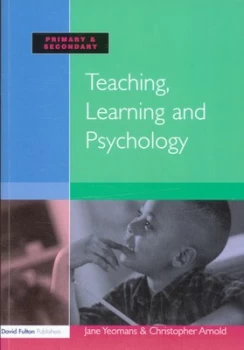 Image of Teaching Learning and Psychology by Jane Yeomans Paperback