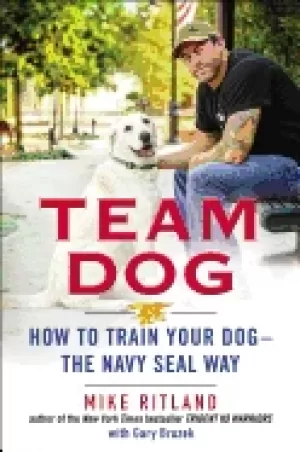 Image of team dog how to train your dog the navy seal way