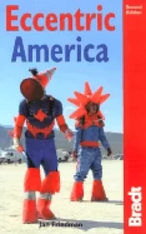 Image of eccentric america 2nd the bradt travel guide to all thats weird and wacky