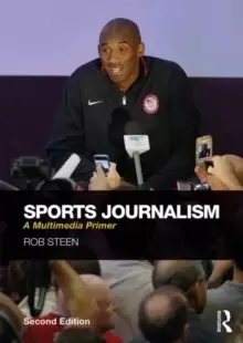 Image of Sports Journalism : A Multimedia Primer