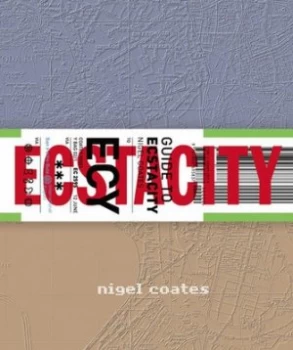 Image of Guide to Ecstacity by Nigel Coates Hardback