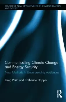 Image of Communicating Climate Change and Energy SecurityNew Methods in Understanding Audiences