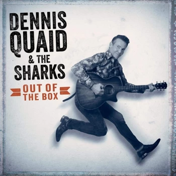 Image of Dennis Quaid & The Sharks - Out Of The Box Vinyl