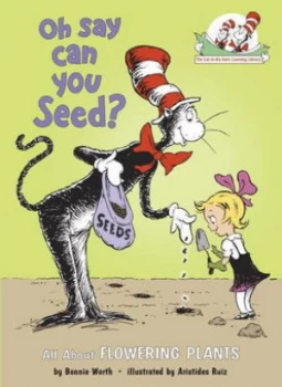 Image of Oh Say Can You Seed by Bonnie Worth Hardback