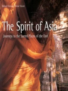 Image of The Spirit of Asia by Michael Freeman Hardback