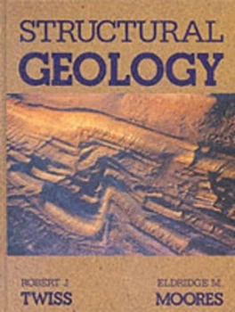 Image of Structural Geology by Robert J Twiss and Eldridge M Moores Book