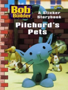 Image of Bob the Builder Pilchards Pets Rhebus Sticker Book pb Paperback