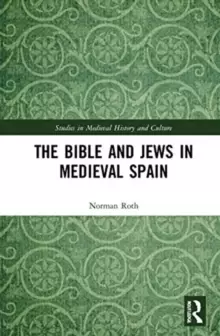 Image of The Bible and Jews in Medieval Spain