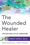 Image of wounded healer the pain and joy of caregiving